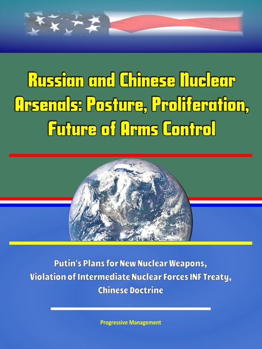 Title details for Russian and Chinese Nuclear Arsenals by Progressive Management - Available